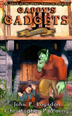 Gappy's Gadgets by Young, Christopher P.