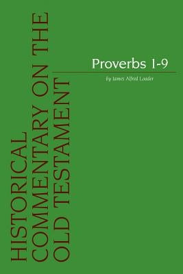 Proverbs 1-9 by Loader, Ja