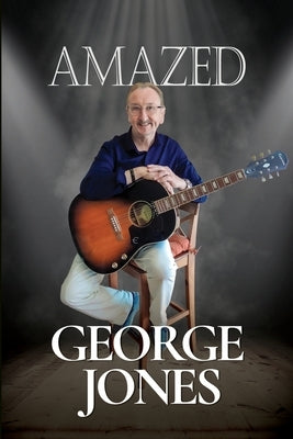 Amazed by Jones, George