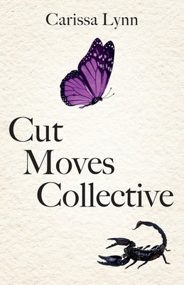 Cut Moves Collective by Lynn, Carissa