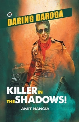 Killer in the Shadows! by Nangia, Amit