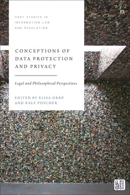 Conceptions of Data Protection and Privacy: Legal and Philosophical Perspectives by Orrù, Elisa