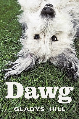 Dawg by Hill, Gladys