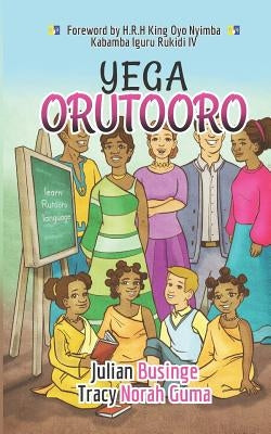 Yega Orutooro: Learn Rutooro Language by Guma, Tracy