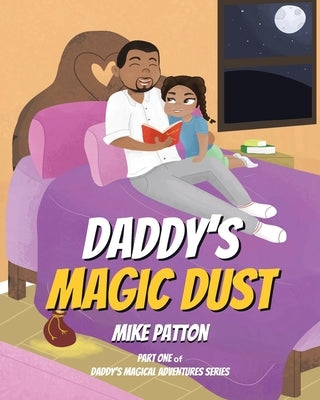Daddy's Magic Dust by Patton, Mike