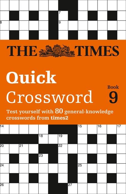 The Times Quick Crossword Book 9: 80 world-famous crossword puzzles from The Times2 by The Times Mind Games
