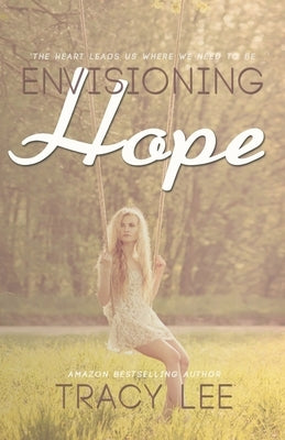 Envisioning Hope by Lee, Tracy