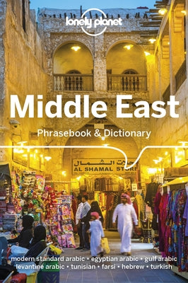 Lonely Planet Middle East Phrasebook & Dictionary 3 by Lonely Planet