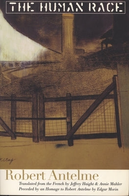 The Human Race by Antelme, Robert