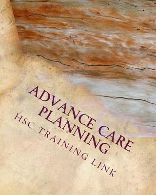Advance Care Planning: Health and Social Care Training Workbook by Rogers, Susan P.