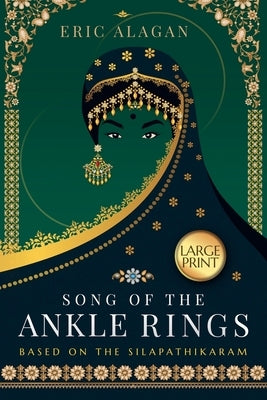 Song of the Ankle Rings (Large Print) by Alagan, Eric