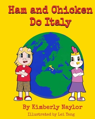 Ham and Chicken Do Italy by Yang, Lei
