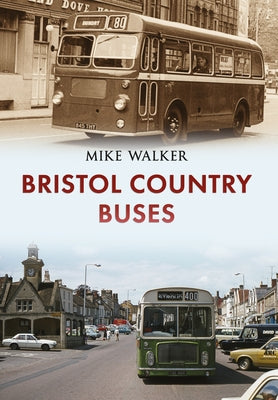 Bristol Country Buses by Walker, Mike
