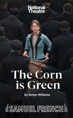 The Corn is Green by Williams, Emlyn