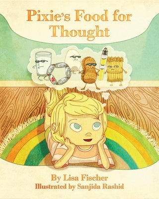 Pixie's Food For Thought by Fischer, Lisa