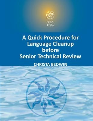A Quick Procedure For Language Cleanup before Senior Technical Review by Bedwin, Christa
