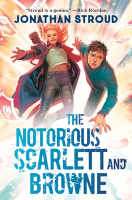 The Notorious Scarlett and Browne by Stroud, Jonathan