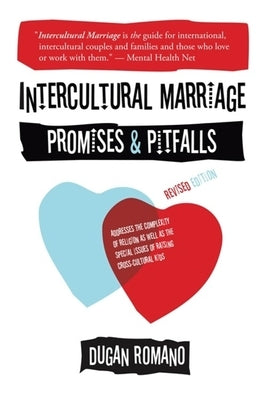 Intercultural Marriage: Promises and Pitfalls by Romano, Dugan