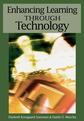 Enhancing Learning Through Technology by Sorensen, Elsebeth Korsgaard