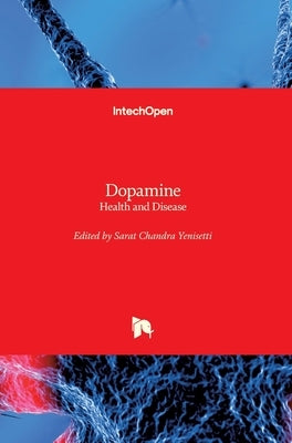 Dopamine: Health and Disease by Yenisetti, Sarat Chandra