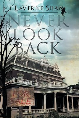 Never Look Back by Shaw, LaVerne