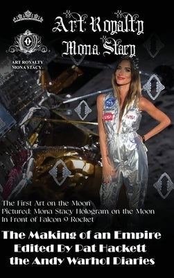Art Royalty: The Novel (Art Moon Landing Cover) by Stacy, Mona