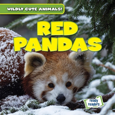 Red Pandas by Rajczak Nelson, Kristen
