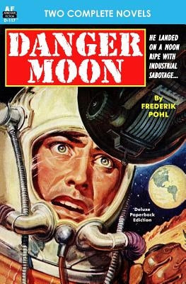 Danger Moon & The Hidden Universe by Farley, Ralph Milne