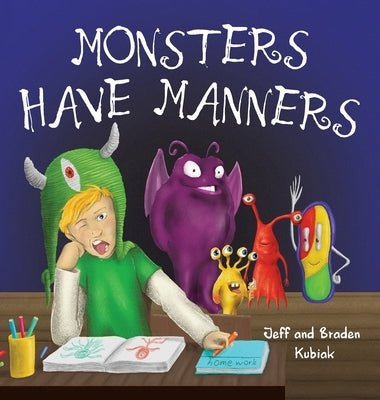 Monsters Have Manners by Kubiak, Jeff