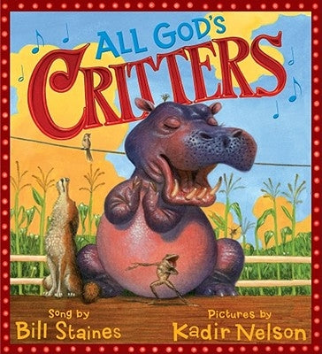 All God's Critters by Staines, Bill