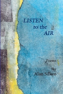 Listen to the Air by Silken, Alan