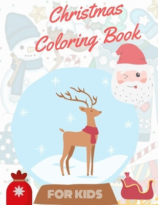 Christmas Coloring Book for Kids: coloring book for boys, girls, and kids of 2 to 8 years old by Sam Jo