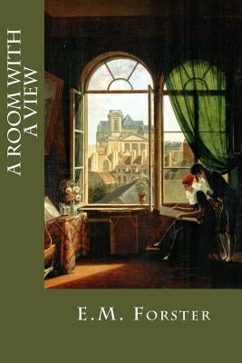 A room with a view by Forster, E. M.