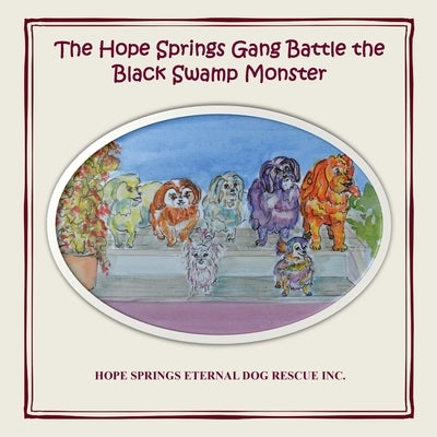 The Hope Springs Gang Battle the Black Swamp Monster by Moore, Christine