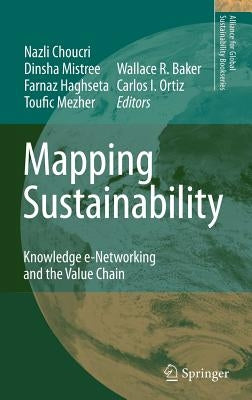 Mapping Sustainability: Knowledge e-Networking and the Value Chain by Choucri, Nazli