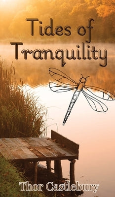 Tides of Tranquility by Castlebury, Thor