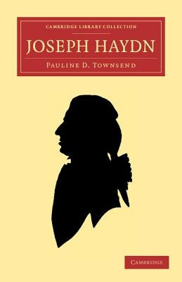 Joseph Haydn by Townsend, Pauline D.