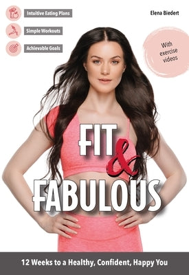 Simply Fit: The 12-Week Program for Women by Biedert, Elena
