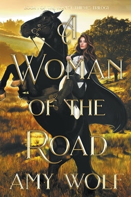 A Woman of the Road by Wolf, Amy