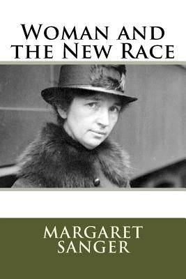 Woman and the New Race by Sanger, Margaret