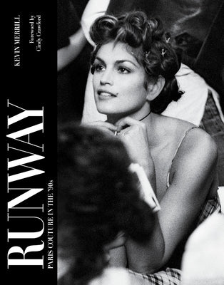 Runway: Paris Haute Couture in the 90s by Merrill, Kevin