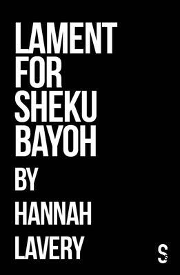 Lament for Sheku Bayoh by Lavery, Hannah