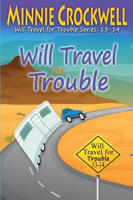 Will Travel for Trouble (13-14) by Crockwell, Minnie