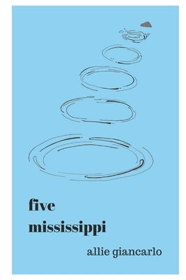 Five Mississippi by Ames, Elizabeth