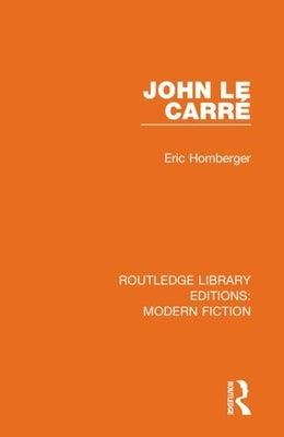John le Carré by Homberger, Eric