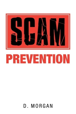 Scam Prevention by Morgan, D.