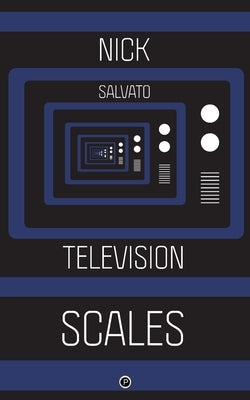 Television Scales by Salvato, Nick