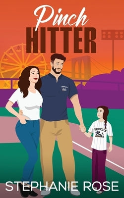 Pinch Hitter by Rose, Stephanie