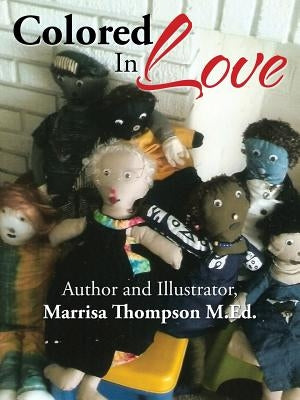 Colored In Love by Thompson, Marrisa