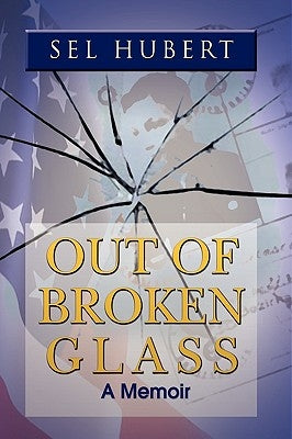 Out of Broken Glass by Hubert, Sel